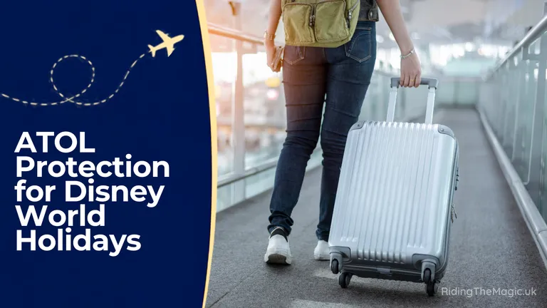 ATOL Protection for Disney World Holidays with traveller pulling a suitcase through an airport walkway