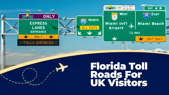 Florida Toll Roads For UK Visitors with motorway signs for I-95, Miami airport and Miami Beach