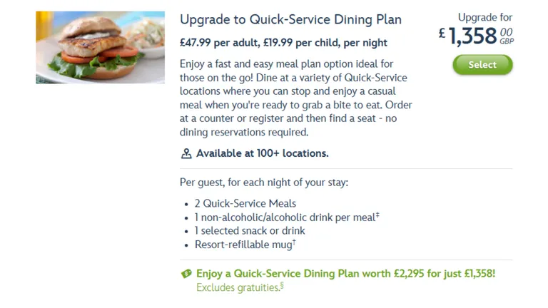 Upgrade to Quick-Service Dining Plan: £47.99 per adult, £19.99 per child per night; upgrade price £1,358.